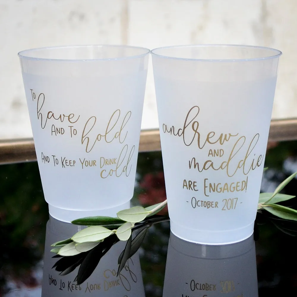"To Have and to Hold" Frost Flex Cups